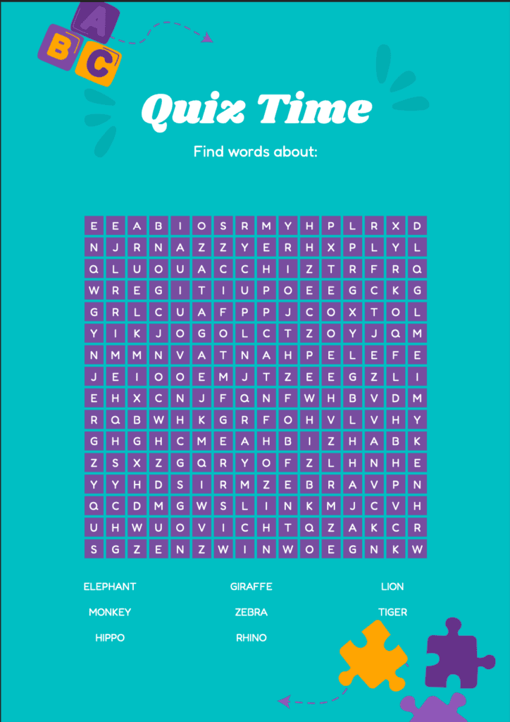 A word search puzzle entitled "Quiz Time" with a list of animal names to find, including elephant, monkey, hippo, giraffe, zebra, rhino, lion and tiger.